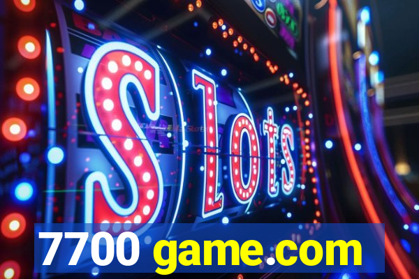 7700 game.com